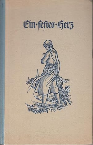 Bild des Verkufers fr Ein festes Herz : Kleine Geschichten aus unserer Zeit. zum Verkauf von Antiquariat Jterbook, Inh. H. Schulze
