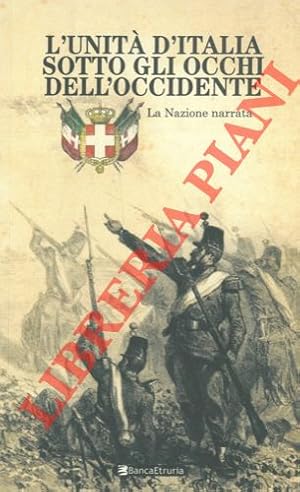 L'Unità d'Italia sotto gli occhi dell'Occidente. La Nazione narrata.