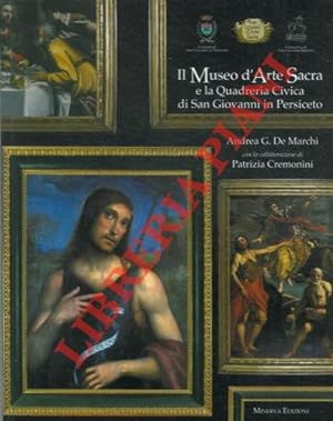 Il Museo d'Arte Sacra e la Quadreria Civica di San Giovanni in Persiceto.