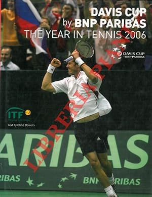Bild des Verkufers fr The years in tennis 2006. Davis Cup by BPN Paribas. zum Verkauf von Libreria Piani