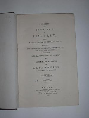 Seller image for Principles and precedents of Hindu law ; being a compilation of primary rules relative to the doctrine of inheritance, contracts, and miscellaneous subjects with notes illustrative and explanatory, and preliminary remarks. for sale by Fortebraccio