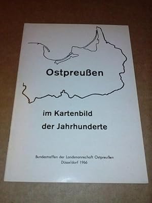 Ostpreußen im Kartenbild der Jahrhunderte - Bundestreffen der Landsmannschaft Ostpreußen Düsseldo...