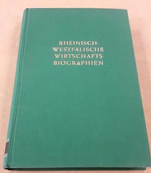 Rheinisch-Westfälische Wirtschaftsbiographien herausgegeben von der Historischen Kommission des P...