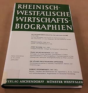 Rheinisch-Westfälische Wirtschaftsbiographien herausgegeben von der Volks- und Betriebswirtschaft...