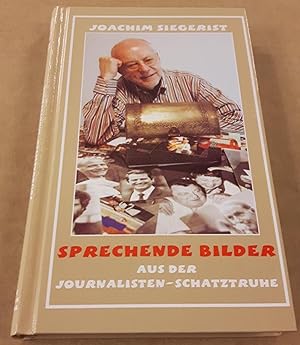 Sprechende Bilder. Aus der Journalisten-Schatztruhe. Wirtschafts- und Politikverlag Hamburg. 1. A...