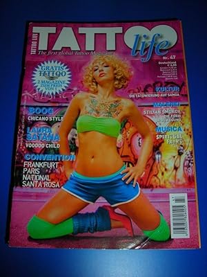 Tattoo life - The first global Tattoo Magazine - Nr. 47 July/August 2007 - Die Tätowierung auf Sa...