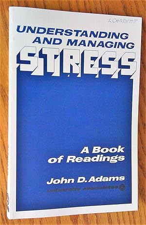 Understanding and Managing Stress A Book of Readings