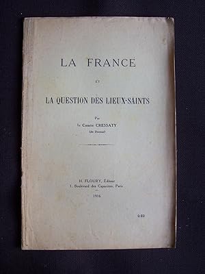 Seller image for La France et la question des Lieux-Saints for sale by Librairie Ancienne Zalc