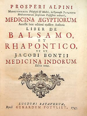 Bild des Verkufers fr Medicina gyptiorum. Accessit huic editioni ejusdem Auctoris liber De balsamo, et Rhapontico, ut et Jacobi Bontii Medicina Indorum. zum Verkauf von FOLIOS LIMITED