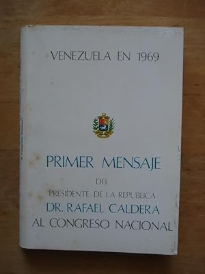 Venezuela en 1969 - Primer Mensaje del Presidente de la Republica Dr. Rafael Caldera al Congreso ...