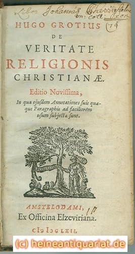 Bild des Verkufers fr HUGO GROTIUS DE VERITATE RELIGIONIS CHRISTIANae. Editio Novissima, In qua ejusdem Annotationes suis quae- /que Paragraphis ad faciliorem usum subjaectae sunt. [Marke "Minerva", Typ IV bei Willems (S. XCIII) und prziser "M. 17" bei Rahir. n Rot gedruckt: "HUGO GROTIUS", "RELIGIONIS", "Editio Novissima,", "AMSTELODAMI", "MDCLXII."] zum Verkauf von Heinrich Heine Antiquariat oHG