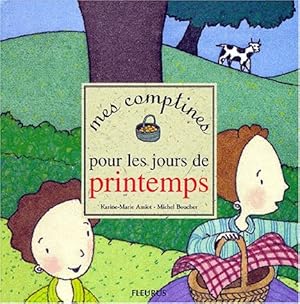 Mes comptines pour les jours de printemps