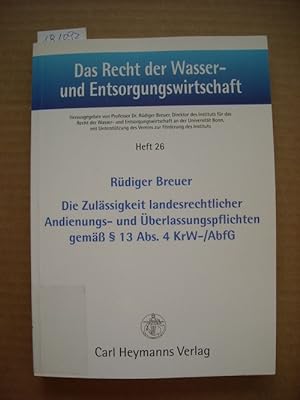 Seller image for Die Zulssigkeit landesrechtlicher Andienungs- und berlassungspflichten gemss  13 Abs. 4 KrW-/AbfG for sale by Gebrauchtbcherlogistik  H.J. Lauterbach