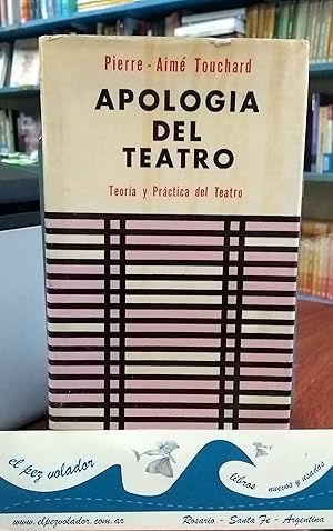 Apología del teatro. Teoría y práctica del Teatro