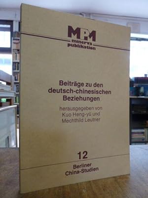 Imagen del vendedor de Beitrge zu den deutsch-chinesischen Beziehungen, a la venta por Antiquariat Orban & Streu GbR