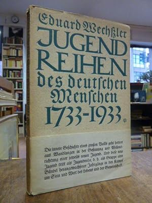 Jugendreihen des deutschen Menschen 1733 - 1933,