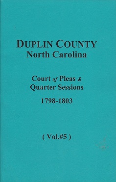 Duplin County, North Carolina Court of Pleas & Quarter Sessions: 1798-1803
