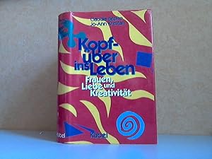 Bild des Verkufers fr Kopfber ins Leben - Frauen, Liebe und Kreativitt zum Verkauf von Andrea Ardelt