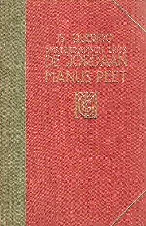 Manus Peet. (De Jordaan. Amsterdamsch epos. Bd.3).