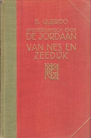 Van Nes en Zeedijk (De Jordaan. Amsterdamsch epos . Bd.2).