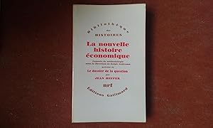 Immagine del venditore per La nouvelle histoire conomique. Exposs de mthodologie sous la direction de Ralph Andreano. Prcd de : "Le Dosssier de la question" par Jean Heffer venduto da Librairie de la Garenne