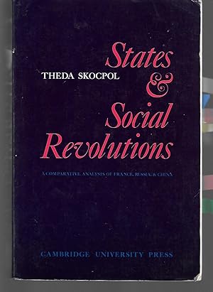 Seller image for States And Social Revolutions ( A Comparative Analysis Of France, Russia, And China ) for sale by Thomas Savage, Bookseller