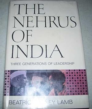 Seller image for The Nehrus of India: Three Generations of Leadership for sale by Easy Chair Books