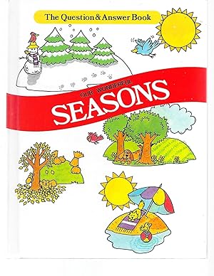 Imagen del vendedor de Our wonderful seasons (The Question and answer book) a la venta por TuosistBook