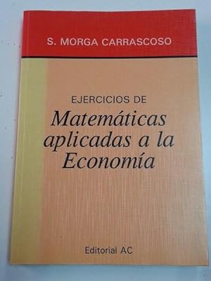 Ejercicios de Matemáticas Aplicadas a la Economía