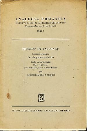 Diderot et Falconèt. Correspondance. Les 6 premières lettres. Texte en partie inéd., établ. et pr...