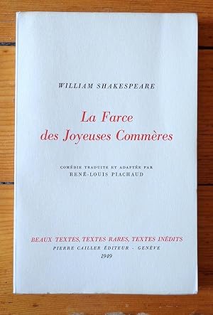 La farce des joyeuses commères. Librement traduite en vers et en prose, en langue noble et en sty...