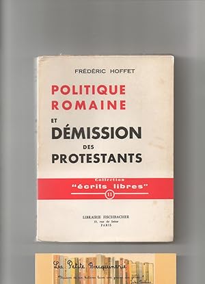 Seller image for Politique romaine et dmission des protestants for sale by La Petite Bouquinerie