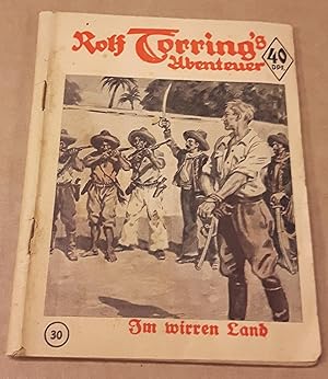 Rolf Torring's Abenteuer Band 30 Im wirren Land