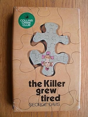 The Killer Grew Tired