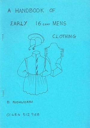 Seller image for HANDBOOK OF EARLY 16TH CENTURY MENS CLOTHING for sale by Paul Meekins Military & History Books