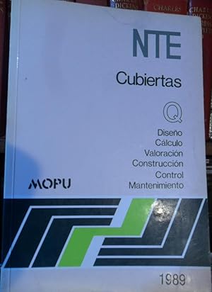 Seller image for NTE CUBIERTAS Q Diseo Clculo Valoracin Construccin Control Mantenimiento for sale by Libros Dickens