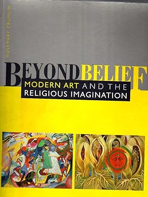 Imagen del vendedor de Beyond belief. Modern art and the religious imagination a la venta por Laboratorio del libro