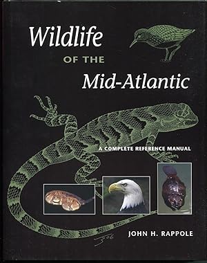 Wildlife of the Mid-Atlantic: A Complete Reference Manual