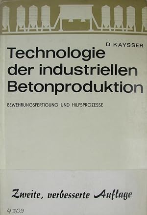 Seller image for Technologie der industriellen Betonproduktion. Band 3. Bewehrungsfestigung und Hilfsprozesse., for sale by Versandantiquariat Hbald