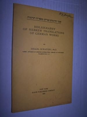 BIBLIOGRAPHY OF HEBREW TRANSLATIONS OF GERMAN WORKS