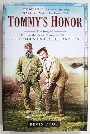 Seller image for Tommy's Honor: The Story of Old Tom Morris and Young Tom Morris, Golf's Founding Father and Son for sale by Shoestring Collectibooks