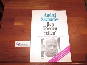 Bild des Verkufers fr Den Frieden retten! : Ausgew. Aufstze, Briefe, Aufrufe ; 1978 - 1983. Andrej Sacharow. Hrsg. von Cornelia Gerstenmaier. [Aus d. Russ. bers. von Bernd Nielsen-Stokkeby .] / "Kontinent"-Dokumentation zum Verkauf von Antiquariat im Kaiserviertel | Wimbauer Buchversand