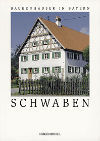 Bauernhäuser in Bayern. Schwaben. Dokumentation Band 7: Ries, Mittelschwaben, Allgäu. Herausgegeb...