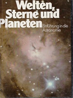 Bild des Verkufers fr Welten, Sterne und Planeten : Einfhrung in die Astronomie. Antonin Rkl. [Ins Dt. bertr. von Jrgen Ostmeyer] zum Verkauf von Versandantiquariat Nussbaum