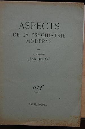 Aspects de la psychiatrie moderne. Discours prononcé à la séance inaugurale du premier congrès mo...