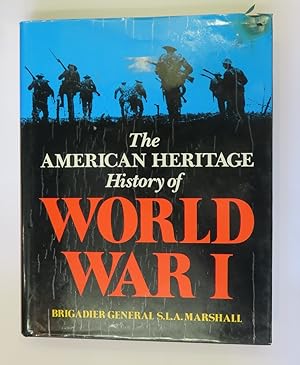 Image du vendeur pour The American Heritage History of World War 1 mis en vente par St Marys Books And Prints