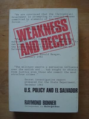 Seller image for Weakness and Deceit - U.S. Policy and El Salvador for sale by Antiquariat Birgit Gerl