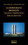 Seller image for La democracia brasilea. Balance y perspectivas para el siglo XXI for sale by AG Library