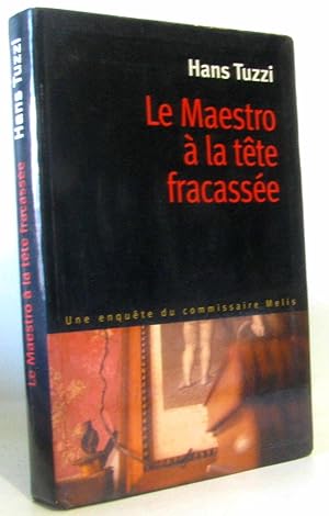 Seller image for Le maestro  la tte fracasse (Une enqute du commissaire Melis) for sale by crealivres