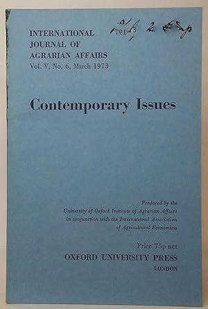 Contemprary Issues (International Journal of Agrarian Affairs, Vol. V, No. 6, March 1973)